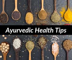 Ayurvedic Health Tips