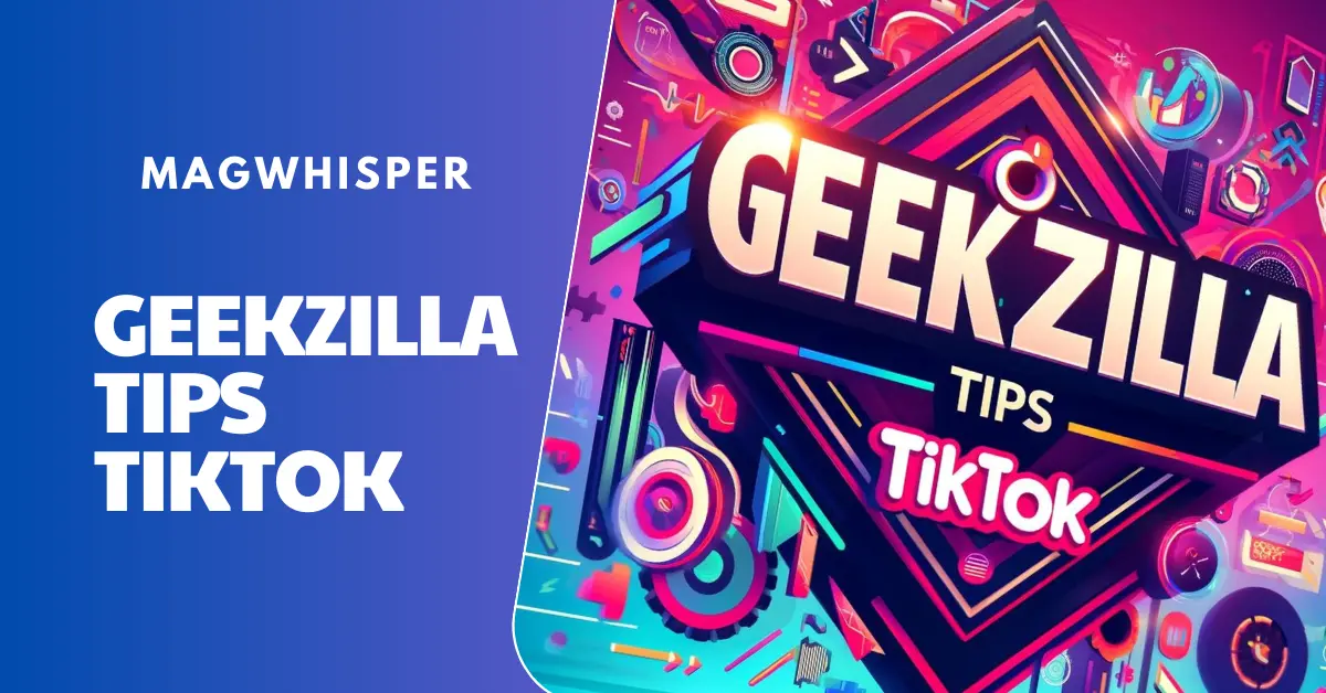 Geekzilla Tips TikTok